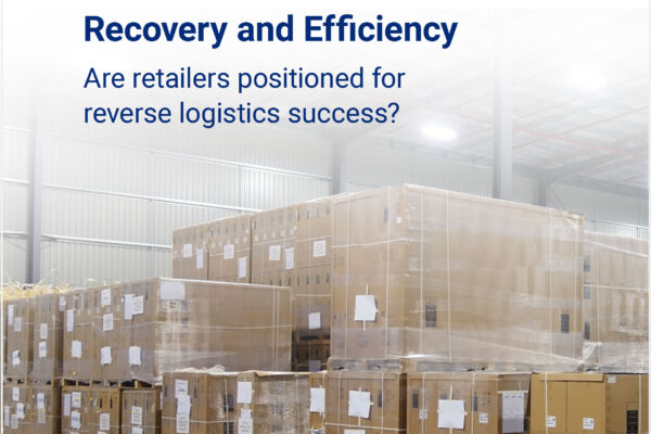 Recovery & Efficiency: Are Retailers Poised for Reverse Logistics Success?
