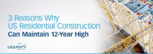 US residential construction reached 12-year high due to missing middle housing | Liquidity Services