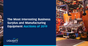 Liquidity Services most interesting business surplus and manufacturing equipment auctions of 2019